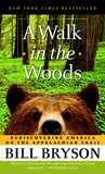 A Walk in the Woods by Bill Bryson A Walk in the Woods by Bill Bryson