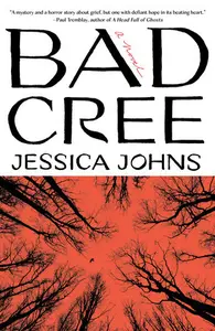 The cover of the book Bad Cree: A novel by Jessica Johns. The top half is black text on a white background. The bottom shows the tops of black trees against a red sky.