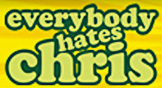 Everybody Hates Chris Everybody Hates Chris