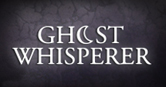 Ghost Whisperer Ghost Whisperer