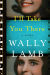 Wally Lamb: I'll Take You There: A Novel
