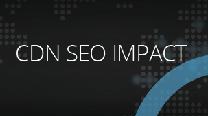 cdn seo impact
