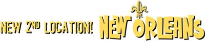 New Location in New Orleans, Louisiana!