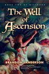 The Well of Ascension by Brandon Sanderson The Well of Ascension by Brandon Sanderson