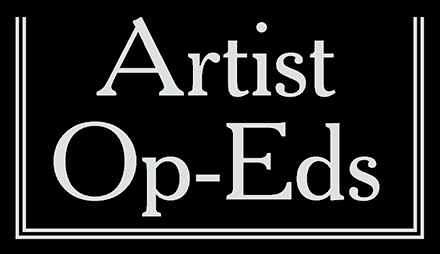 Artist Op-Eds