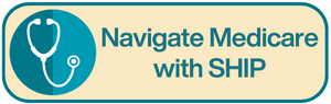 Navigate Medicare with SHIP