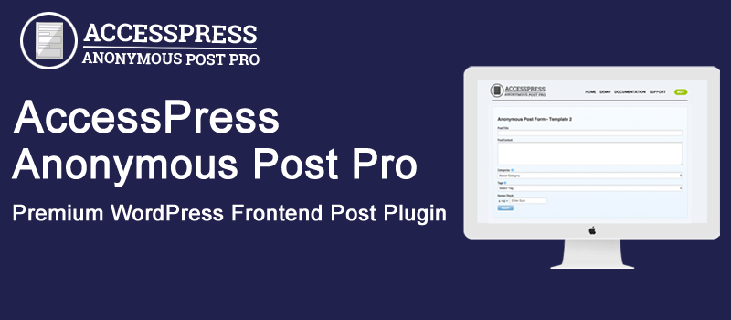 Anonymous Post Pro - Best WordPress Frontend Posting Plugin