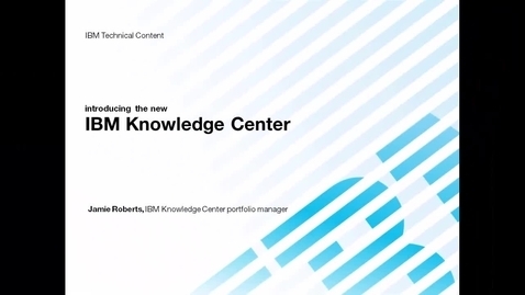 Thumbnail for entry The new IBM Knowledge Center (May 2016)