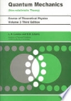    Landau, L. D. (Lev Davidovich), E. M. Lifshit︠s︡, and E. M. (Evgeniĭ Mikhaĭlovich) Lifshit︠s︡. Quantum Mechanics : Non-Relativistic Theory / by L.D. Landau and E.M. Lifshitz ; Translated from the Russian by J.B. Sykes and J.S. Bell. Third edition, revised and enlarged. Reprinted 1991 with corrections. Oxford ;: Butterworth-Heinemann, 2003.