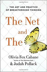 The Net and the Butterfly: The Art and Practice of Breakthrough Thinking