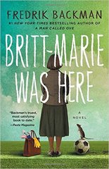 Britt-Marie Was Here: A Novel