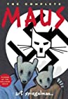 The Complete Maus by Art Spiegelman The Complete Maus by Art Spiegelman