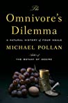 The Omnivore's Dilemma by Michael Pollan The Omnivore's Dilemma by Michael Pollan