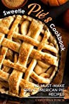 Sweetie Pie's Cookbook by Christina Tosch Sweetie Pie's Cookbook by Christina Tosch