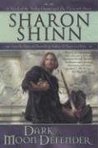 Dark Moon Defender by Sharon Shinn Dark Moon Defender by Sharon Shinn