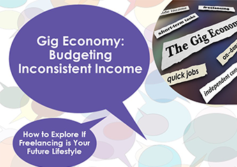 Gig Economy: Budgeting Inconsistent Income. How to explore if freelancing is your future lifestyle
