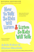 How to Talk So Kids Will Liste